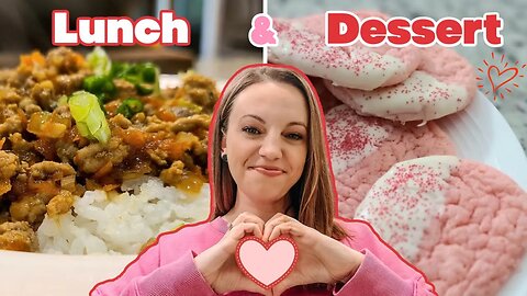 LET'S COOK! | EASY LUNCH/DINNER RECIPE | VALENTINE'S DAY SWEET TREATS, TOO!