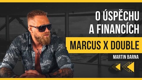 MARCUS X DOUBLE o Motivaci, Úspěchu a Životě