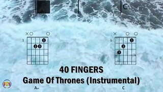 40 FINGERS Game Of Thrones FCN GUITAR CHORDS & LYRICS INSTRUMENTAL