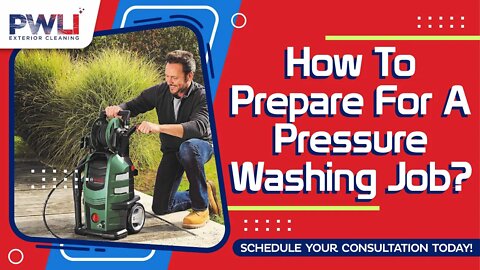 How to Prepare for a Pressure Washing Job