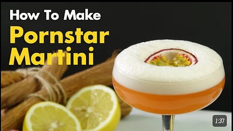 How To Make The Ultimate Pornstar Martini Cocktail