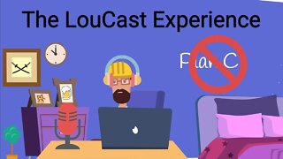 LouCast 8-8-22