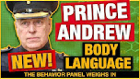 Does He Sweat? Prince Andrew Latest Body Language Analysis
