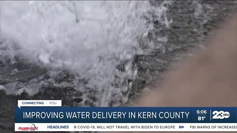 Improving water delivery in Kern County