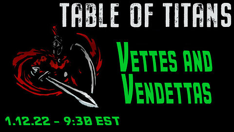 🔴LIVE - 9:30 EST - 1.12.23 - Table of Titans - "Vettes and Vendettas"🔴