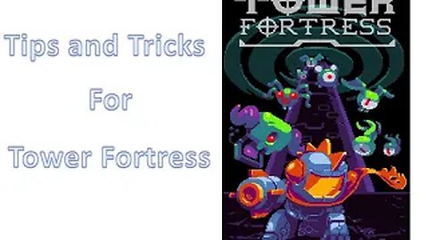 Tower Fortress tips and tricks