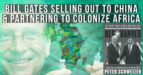 Peter Schweitzer author of ‘Red Handed’. Bill Gates, Selling out to China, Colonizing Africa