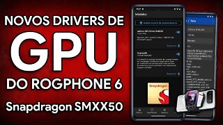 COMO ATUALIZAR OS DRIVERS DE GPU NO ANDROID! | NOVOS DRIVERS DE GPU ADRENO DO ROGPHONE 6