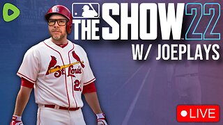 🔴LIVE - MLB The Show 22 w/ Joe Plays - I AM A BASEBALL GOD!!