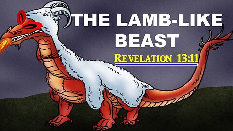 HOTC | End Times 26 | Revelation 13 Part B | A Lamb-Like Beast | Fri May 3rd, 2023