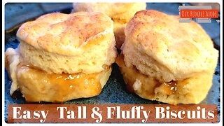 The Easiest Tall & Fluffy Biscuits