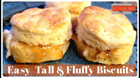 The Easiest Tall & Fluffy Biscuits