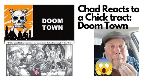 Chad Reacts: Doom Town - A Chick tract