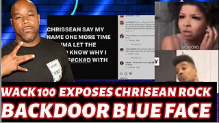 🔴WACK 100 EXPOSES CHRISEAN ROCK LINED UP BLUEFACE" 🔴( no ads no backround music no commentary)