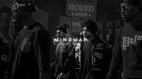 Mindmap -(slowed+reverb) |Jordan Sandhu