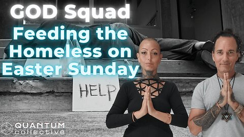 GOD Squad - Feeding the Homeless on Easter Sunday Morning