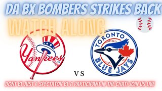 ⚾NEW YORK YANKEES VS Toronto Blue Jays LIVE WATCH ALONG AND PLAY BY PLAY