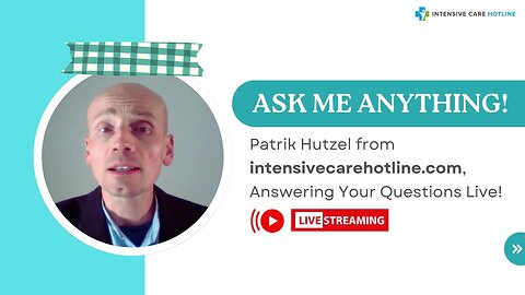Ask me Anything! Patrik Hutzel from intensivecarehotline.com, Answering Your Questions Live!
