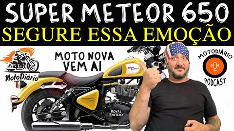 Super METEOR 650 VEM AI: ROYAL ENFIELD SURPREENDE e LANÇA A SUPER METEOR 650