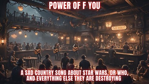 Power of F You - A Sad Country Song About Star Wars the Acolyte, The Crow, Dr Who #comedy