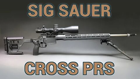 The SIG Sauer PRS Cross Goes the Distance