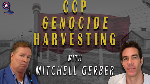 CCP Genocide Harvesting with Mitchell Gerber | Unrestricted Truths Ep. 98
