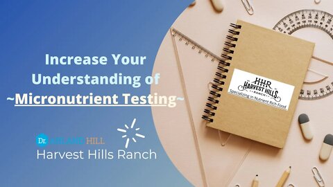 Increase Your Understanding of Micronutrient Testing