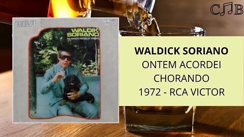 Waldick Soriano - Ontem Acordei Chorando