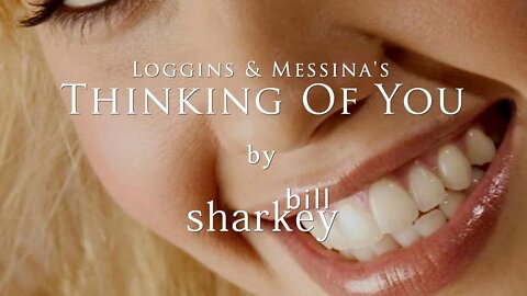 Thinking Of You - Loggins & Messina (cover-live by Bill Sharkey)