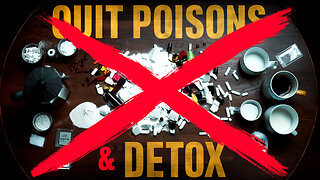 Quit Poisons and Push Through Detox Pain: The Key to True Health Freedom; You Can Do It!