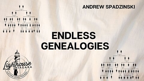 Endless Genealogies - Andrew Spadzinski