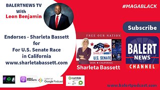 Leon Benjamin Endorses Sharleta Bassett for U.S. Senate Race in CA