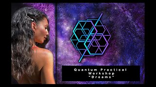 Quantum Practice Workshop - Dreams (August 6, 2023)