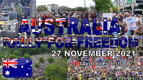 Australia Freedom Rally Compilation [Nov 27, 2021]