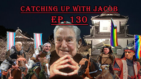 Catching Up With Jacob Episode 130 Corruption and Kabuki Theater