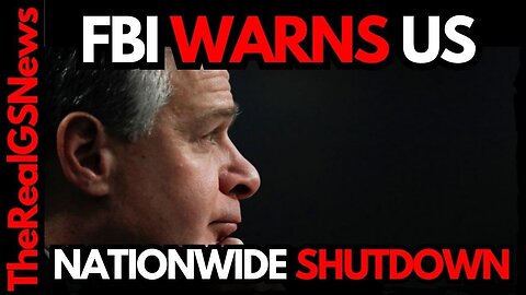 🚩 FBI ISSUES URGENT WARNING - NATIONWIDE SHUTDOWN IS IMMINENT