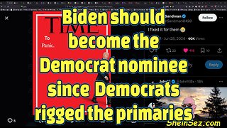 Biden should become the Democrat nominee since Democrats rigged the primaries-578