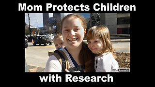 Mom Protects Children with Research