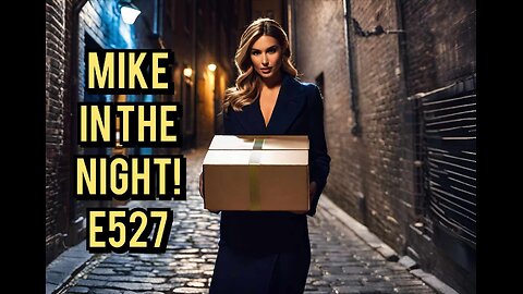 Mike in the Night E527 , Next Weeks News Today, Talk, Call in show, Censorship Wars!, War in the Middle East, Information wars, Mass Taxation Ahead !