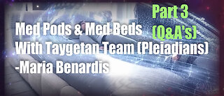 Med Pods & Med Beds with Taygetan Team - PART 3 (Pleiadians)