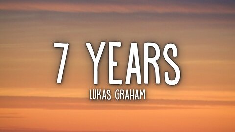 Lukas Graham - 7 Years (Lyrics)