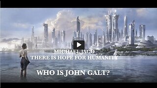 Michael Jaco/ WE ARE EMBARKING ON A NEW WORLD 4 HUMANITY. SHARE THE HOPE. THX John Galt