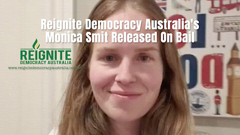 Reignite Democracy Australia's Monica Smit Released On Bail