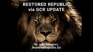 Restored Republic via GCR Update For 09.07.23