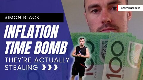 INFLATION TIME BOMB - SIMON BLACK - WHEN THEY GIVE YOU "FREE MONEY", They're ACTUALLY STEALING