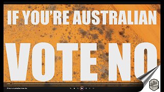 "If You're Australian, Vote No" The Aussie Senators