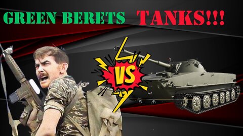 Unbelievable: Special Forces take on Tanks??