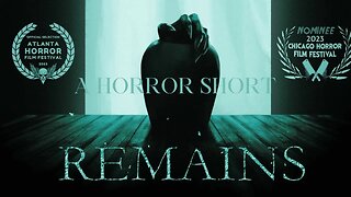 Remains (A Horror Short Film)