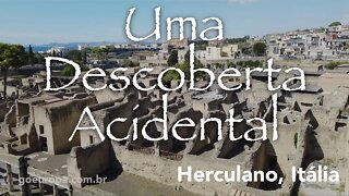 🇮🇹 UMA DESCOBERTA ACIDENTAL - Herculano, Itália | GoEuropa
