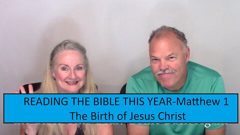 READING THE BIBLE IN 1 YEAR-Matthew 1-The Birth of Jesus